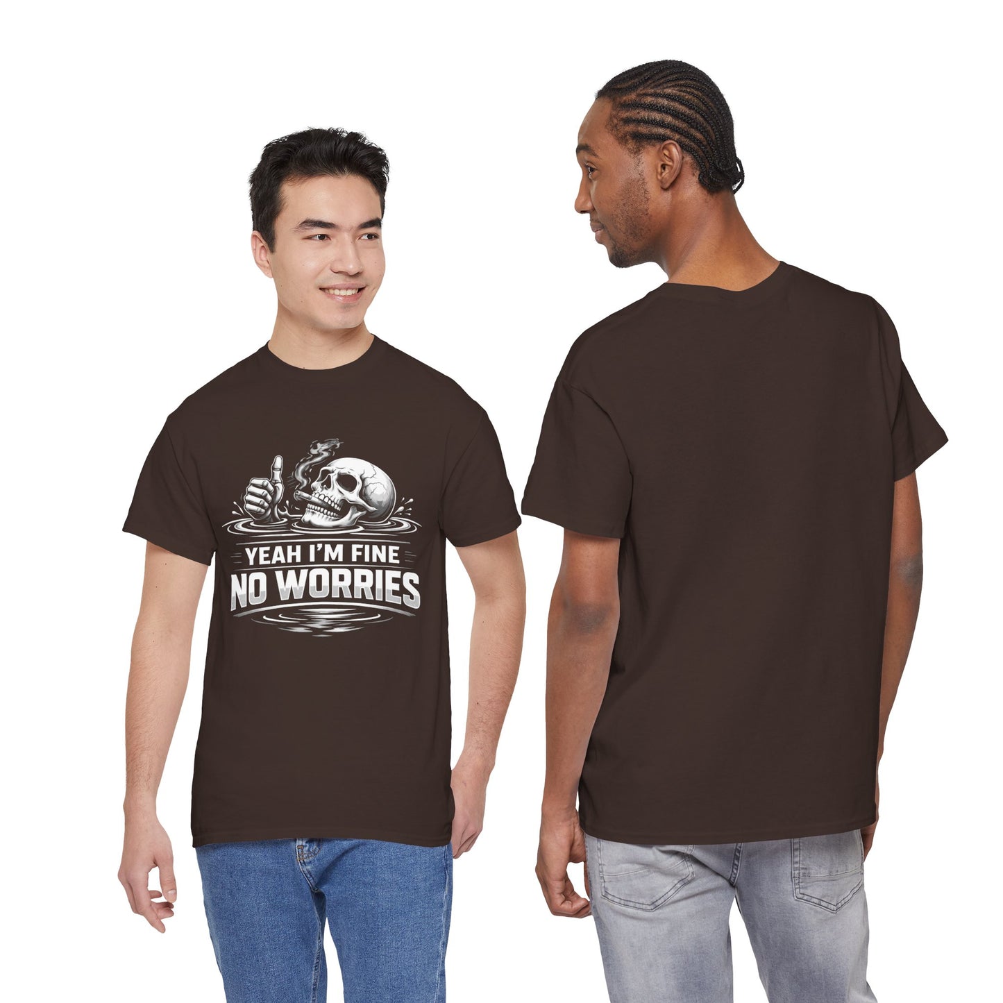 Skull "Yeah I'm Fine No Worries" Graphic Tee
