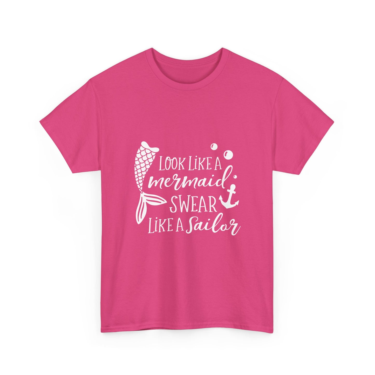 T-Shirt — "Look Like a Mermaid, Swear Like a Sailor" Nautical Graphic Tee