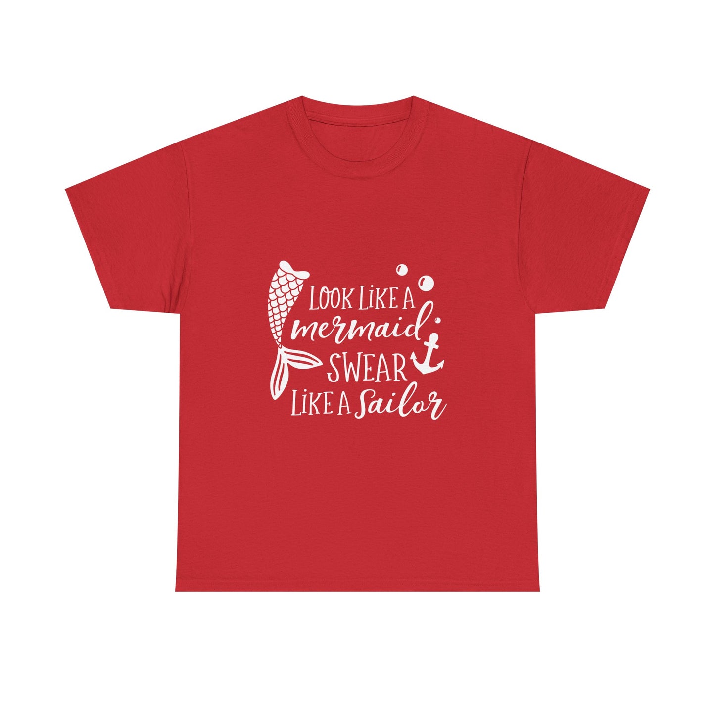 T-Shirt — "Look Like a Mermaid, Swear Like a Sailor" Nautical Graphic Tee
