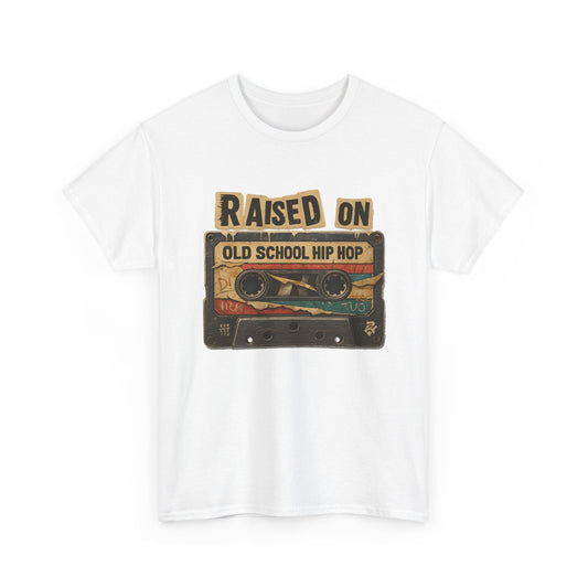 Raised On Old School Hip Hop T-Shirt
