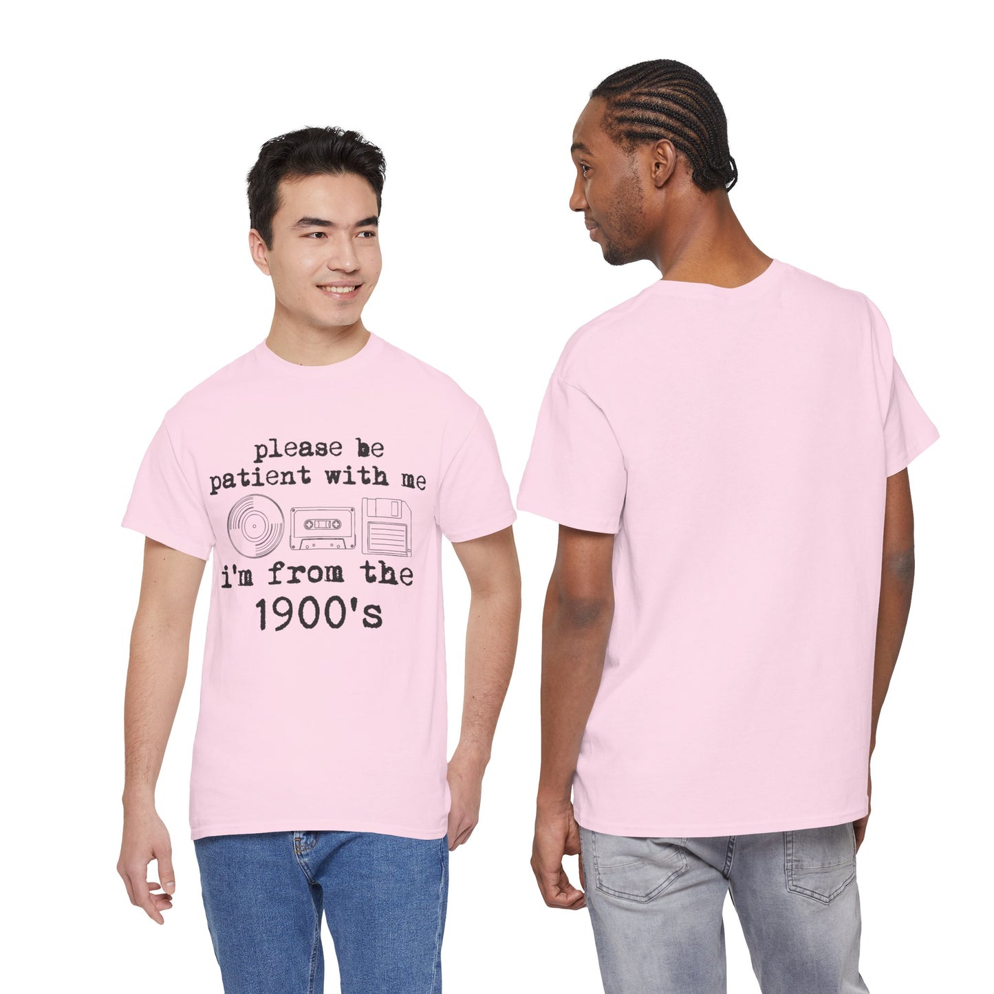 Vintage Humor T-Shirt - "Please Be Patient With Me I'm From the 1900's" Retro Tech Tee