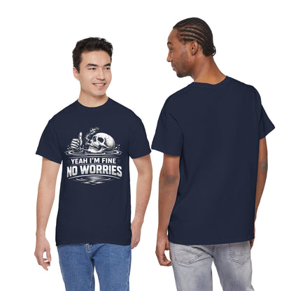 Skull "Yeah I'm Fine No Worries" Graphic Tee