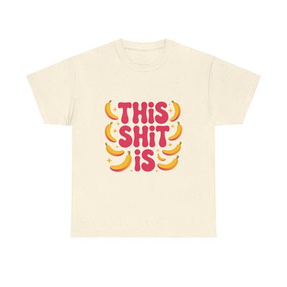 Graphic Tee — “This Shit Is” Retro Banana Pop Shirt