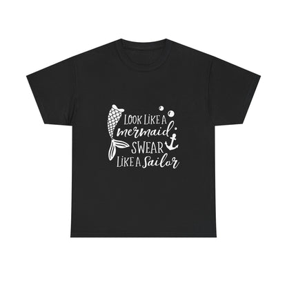 T-Shirt — "Look Like a Mermaid, Swear Like a Sailor" Nautical Graphic Tee