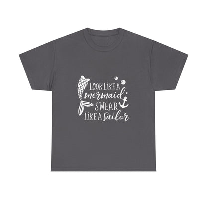 T-Shirt — "Look Like a Mermaid, Swear Like a Sailor" Nautical Graphic Tee