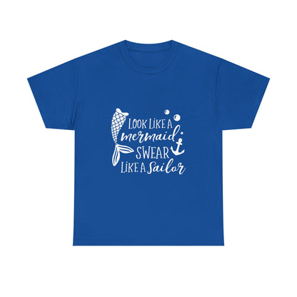 T-Shirt — "Look Like a Mermaid, Swear Like a Sailor" Nautical Graphic Tee