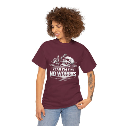 Skull "Yeah I'm Fine No Worries" Graphic Tee