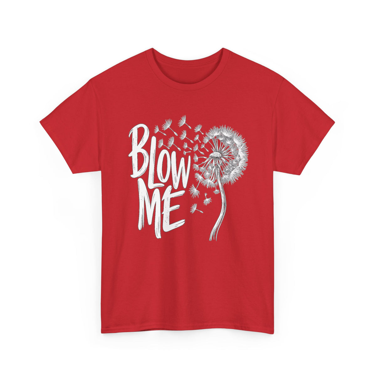 Blow Me Dandelion Tee — Playful Floral Graphic T-Shirt