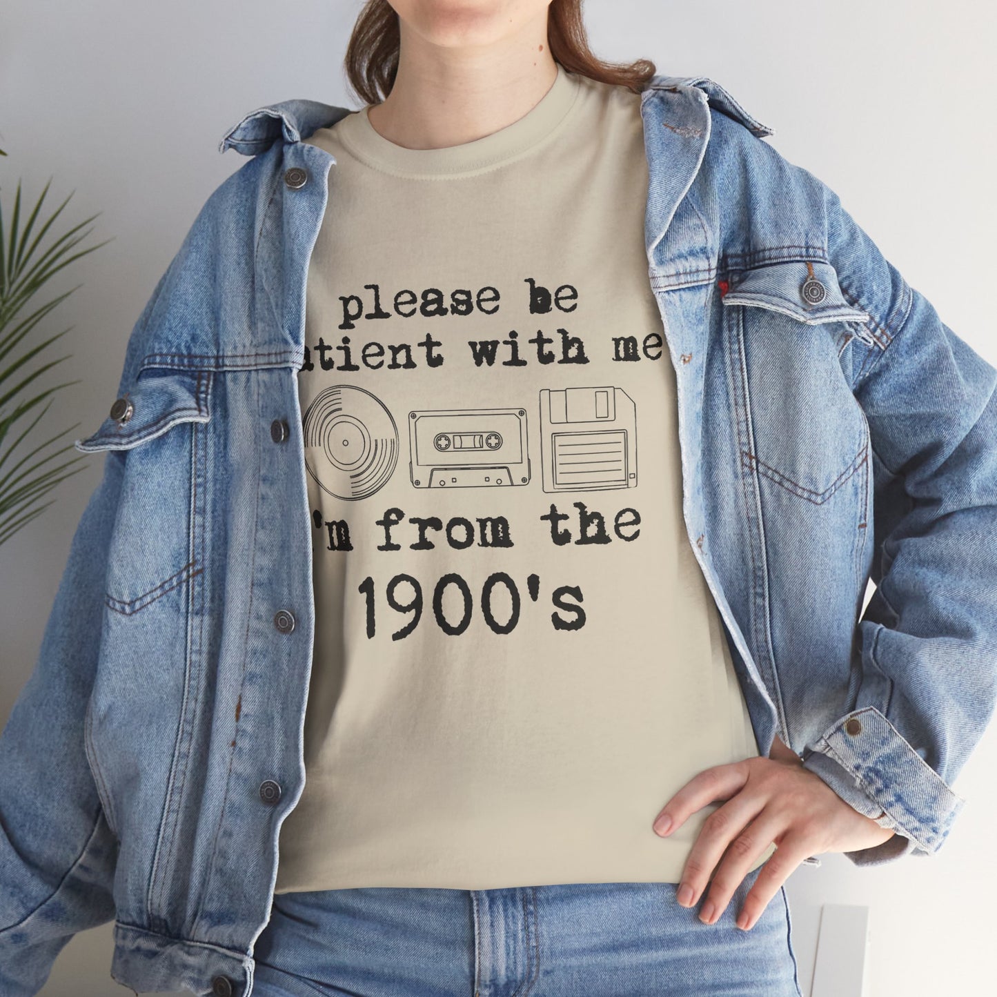Vintage Humor T-Shirt - "Please Be Patient With Me I'm From the 1900's" Retro Tech Tee
