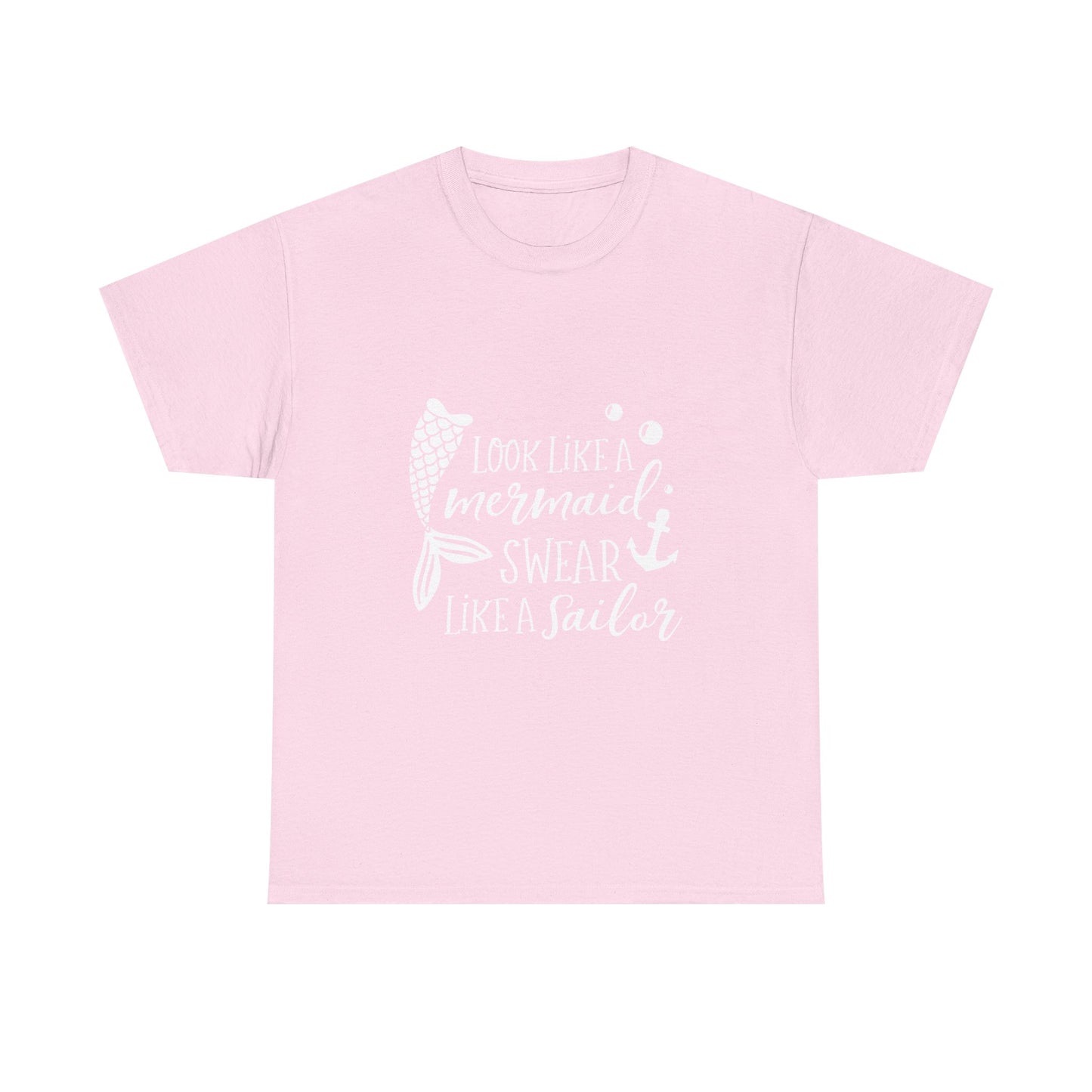 T-Shirt — "Look Like a Mermaid, Swear Like a Sailor" Nautical Graphic Tee