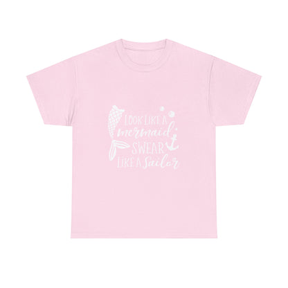 T-Shirt — "Look Like a Mermaid, Swear Like a Sailor" Nautical Graphic Tee