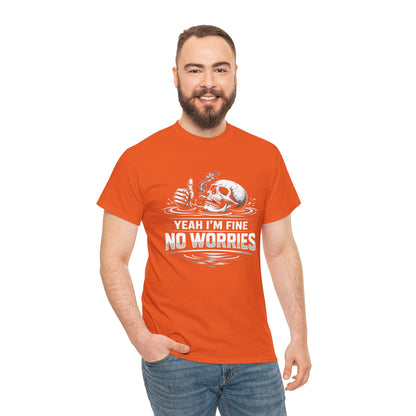 Skull "Yeah I'm Fine No Worries" Graphic Tee