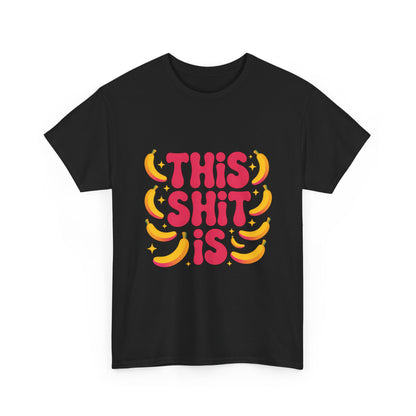 Graphic Tee — “This Shit Is” Retro Banana Pop Shirt