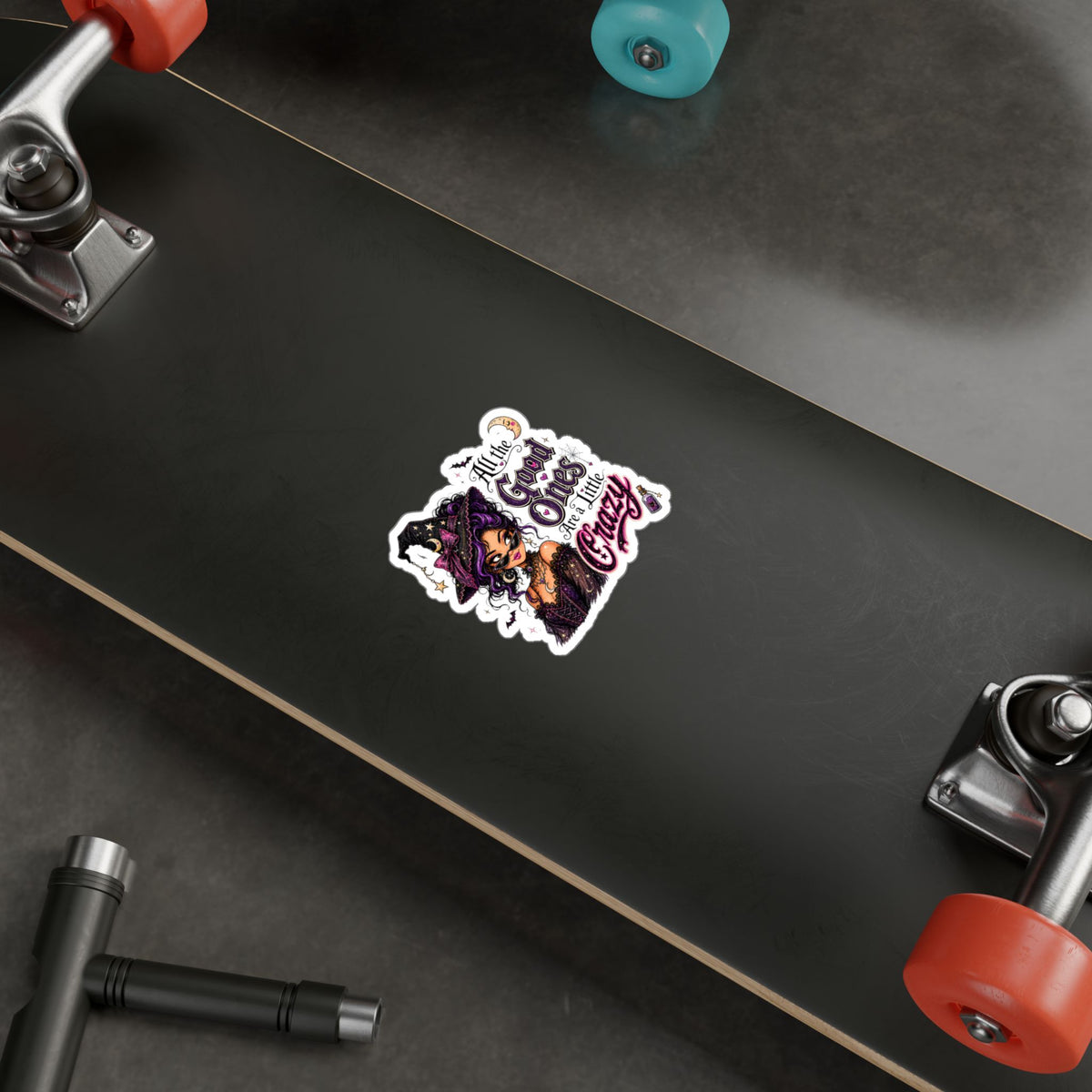 Witchy Quote Vinyl Sticker — "All the Good Ones Are a Little Crazy" Kiss-Cut Decal
