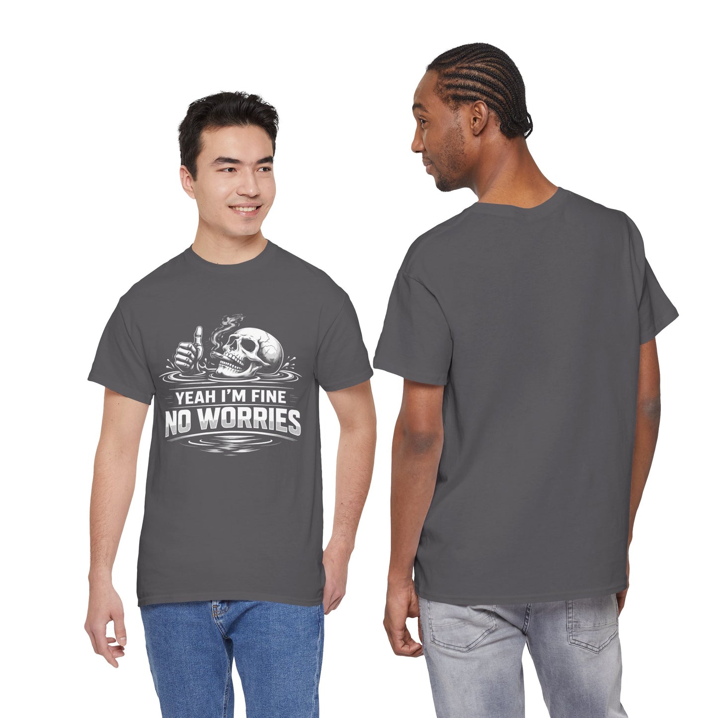 Skull "Yeah I'm Fine No Worries" Graphic Tee