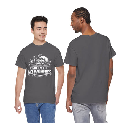 Skull "Yeah I'm Fine No Worries" Graphic Tee