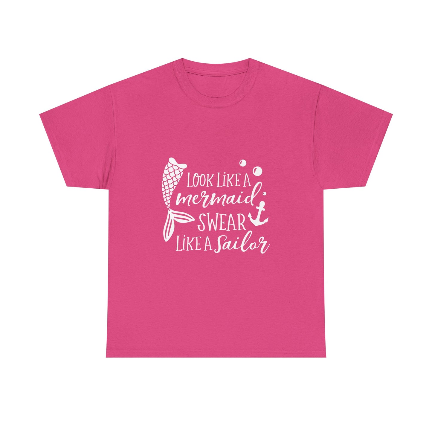 T-Shirt — "Look Like a Mermaid, Swear Like a Sailor" Nautical Graphic Tee