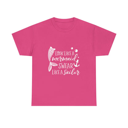 T-Shirt — "Look Like a Mermaid, Swear Like a Sailor" Nautical Graphic Tee
