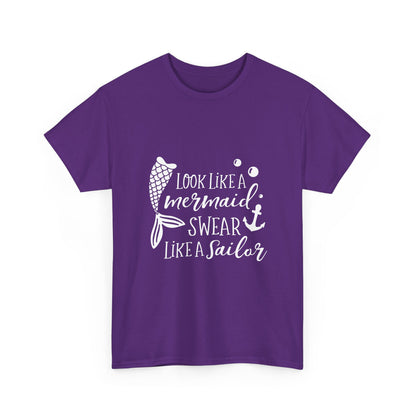 T-Shirt — "Look Like a Mermaid, Swear Like a Sailor" Nautical Graphic Tee