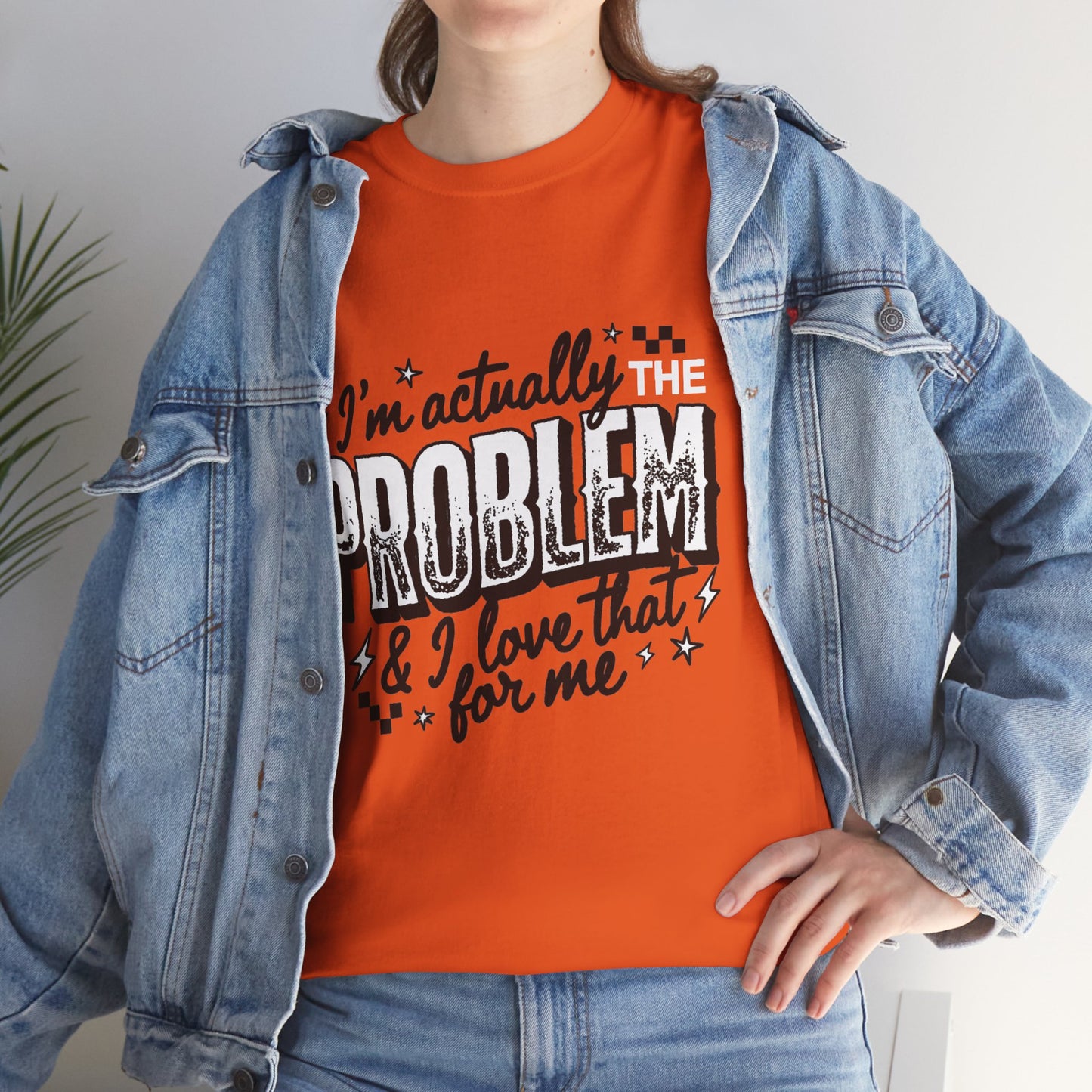 "I'm Actually the Problem" Graphic Tee — Funny Self-Aware Sarcastic T-Shirt