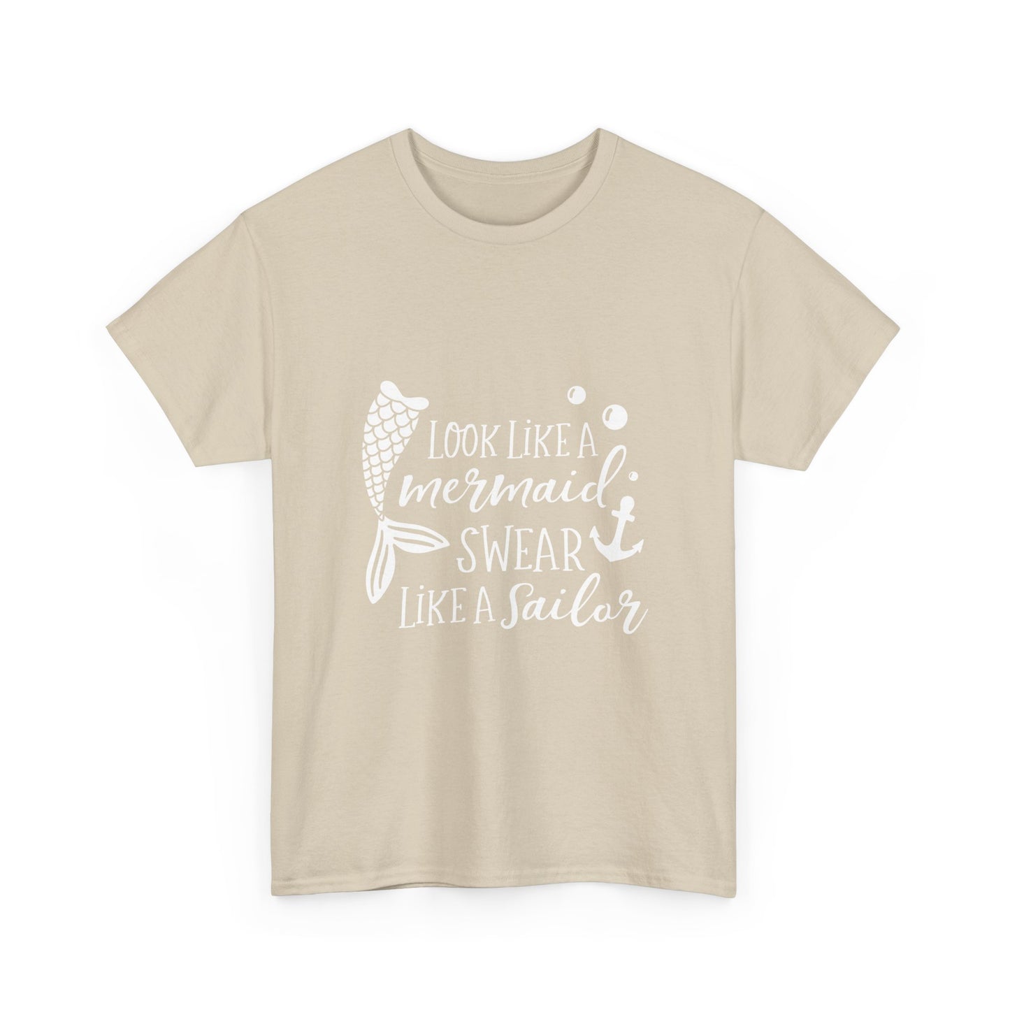 T-Shirt — "Look Like a Mermaid, Swear Like a Sailor" Nautical Graphic Tee