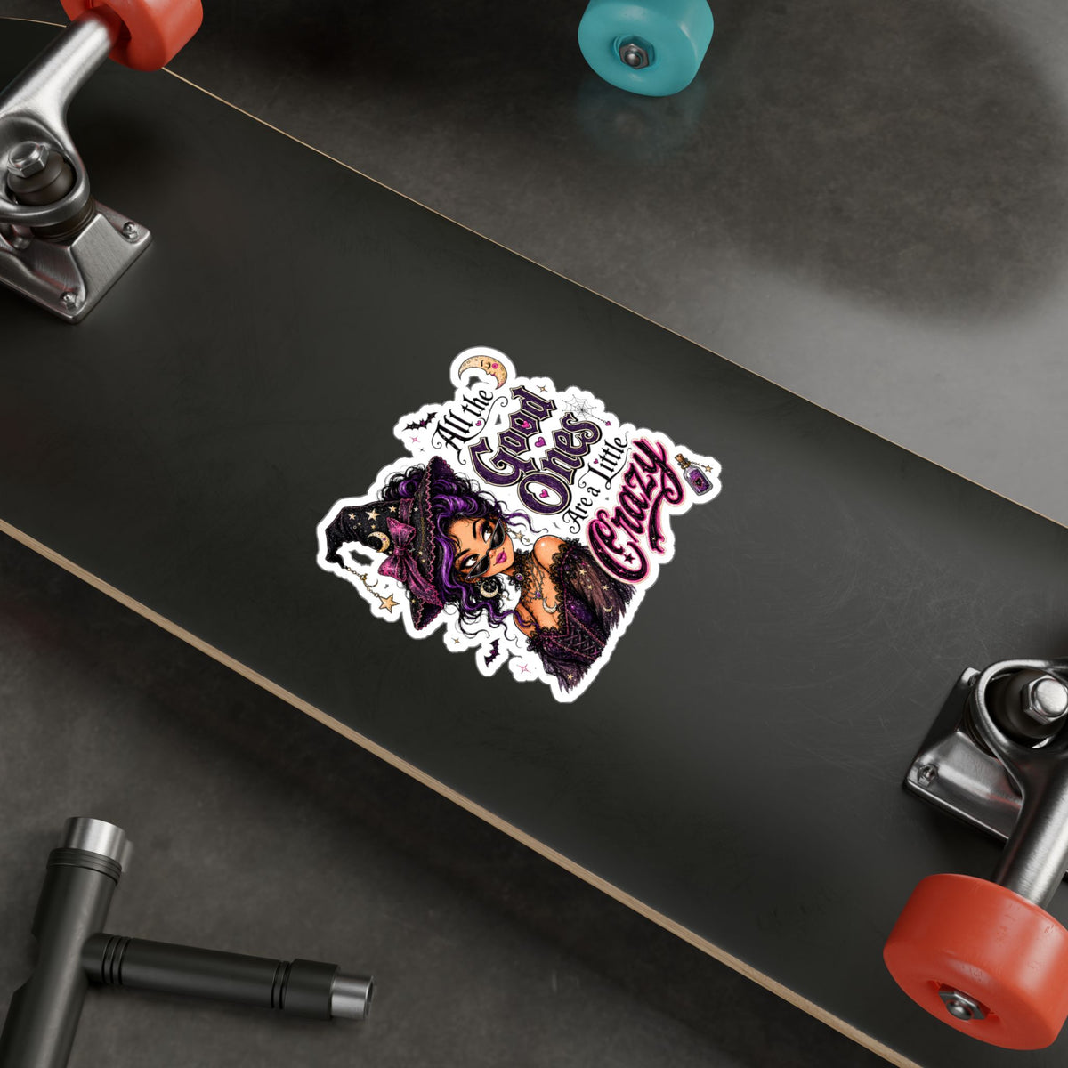 Witchy Quote Vinyl Sticker — "All the Good Ones Are a Little Crazy" Kiss-Cut Decal