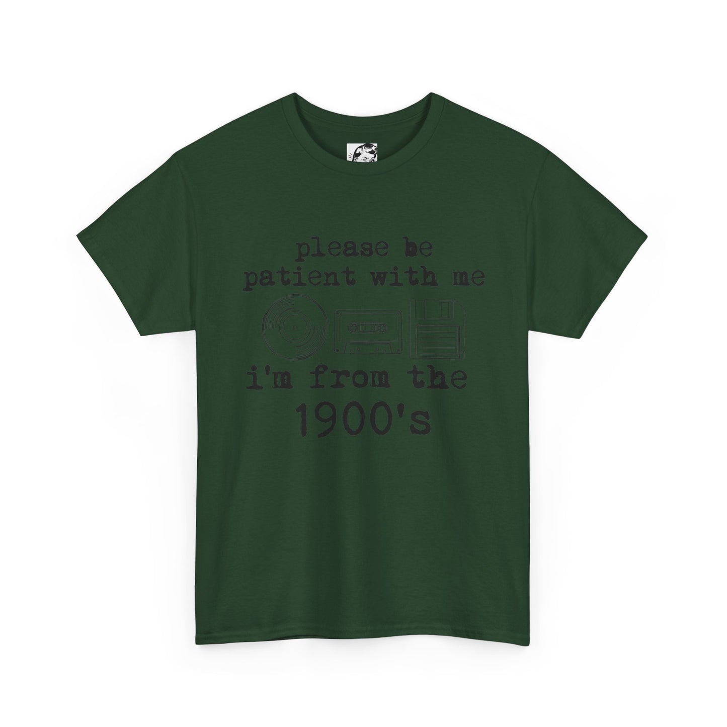 Vintage Humor T-Shirt - "Please Be Patient With Me I'm From the 1900's" Retro Tech Tee
