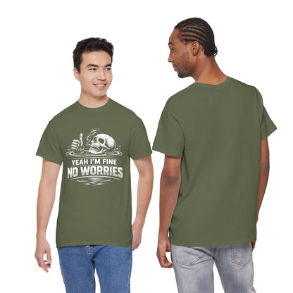 Skull "Yeah I'm Fine No Worries" Graphic Tee