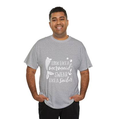 T-Shirt — "Look Like a Mermaid, Swear Like a Sailor" Nautical Graphic Tee