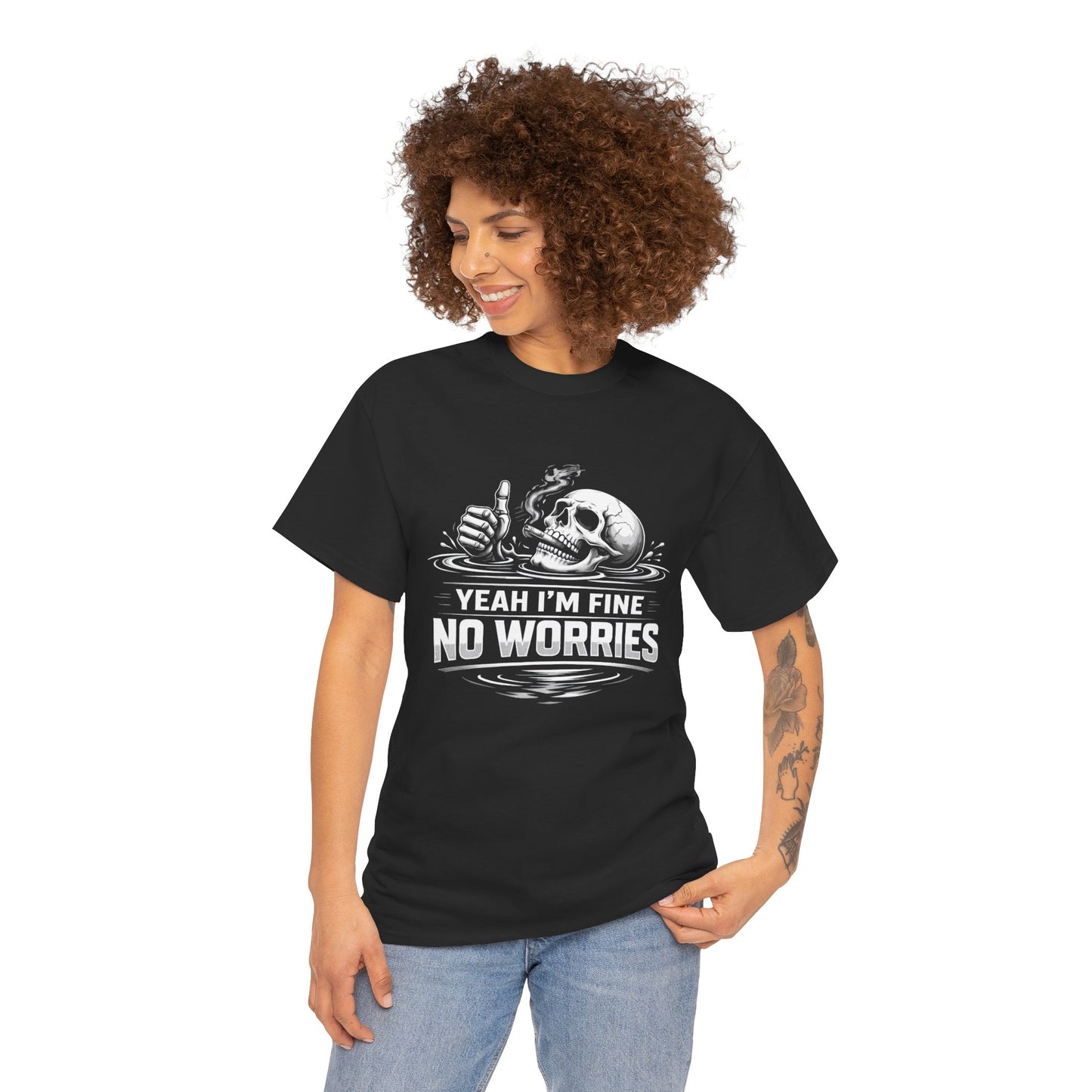 Skull "Yeah I'm Fine No Worries" Graphic Tee