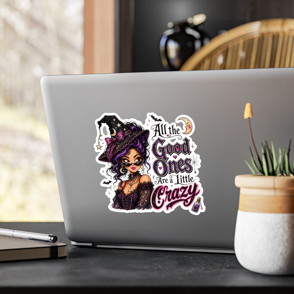 Witchy Quote Vinyl Sticker — "All the Good Ones Are a Little Crazy" Kiss-Cut Decal