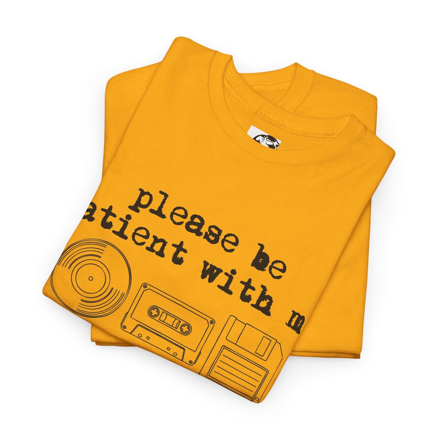 Vintage Humor T-Shirt - "Please Be Patient With Me I'm From the 1900's" Retro Tech Tee