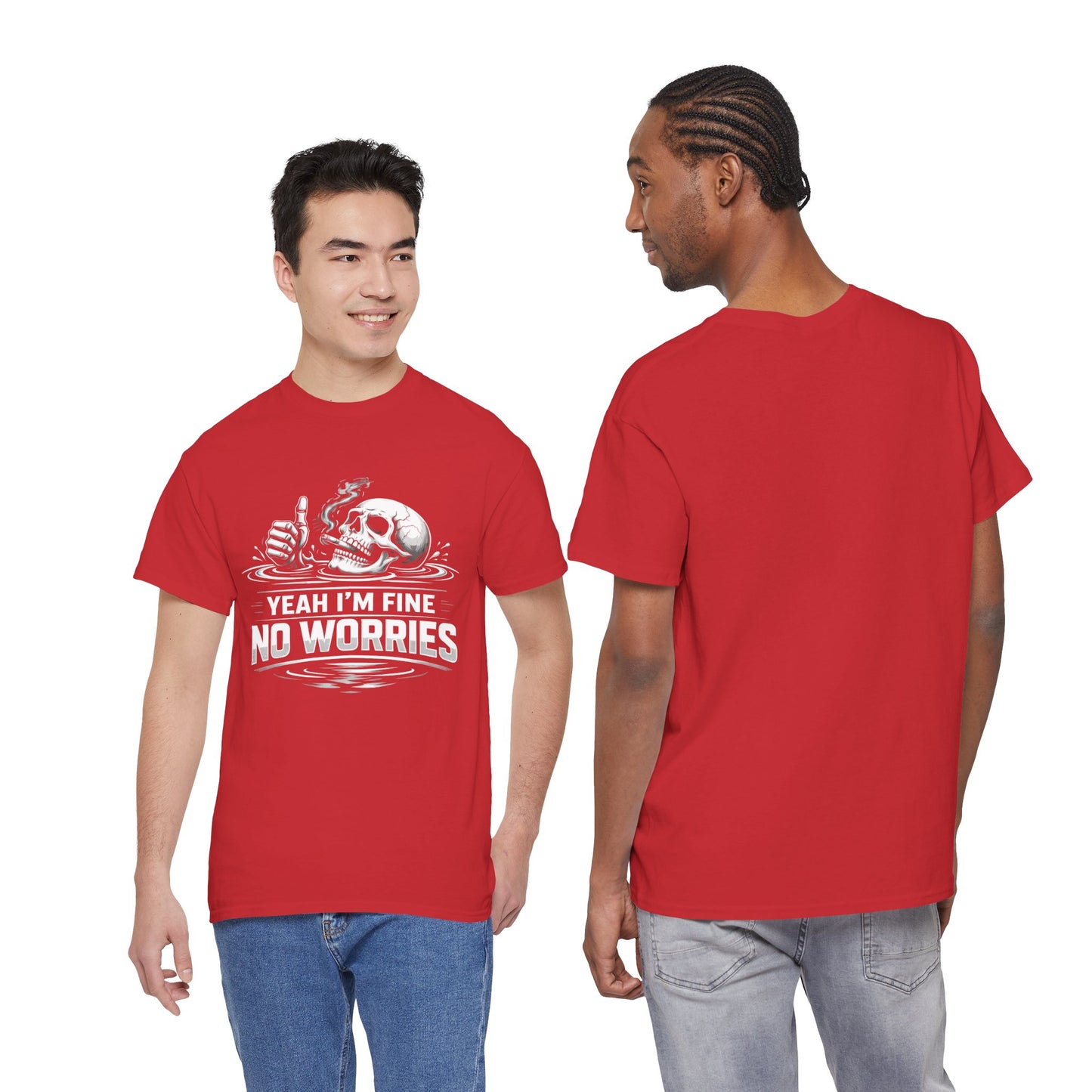 Skull "Yeah I'm Fine No Worries" Graphic Tee