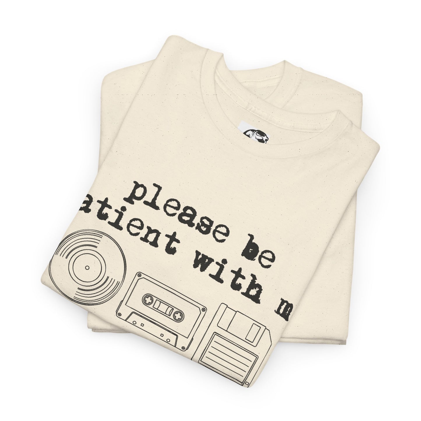 Vintage Humor T-Shirt - "Please Be Patient With Me I'm From the 1900's" Retro Tech Tee