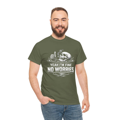 Skull "Yeah I'm Fine No Worries" Graphic Tee