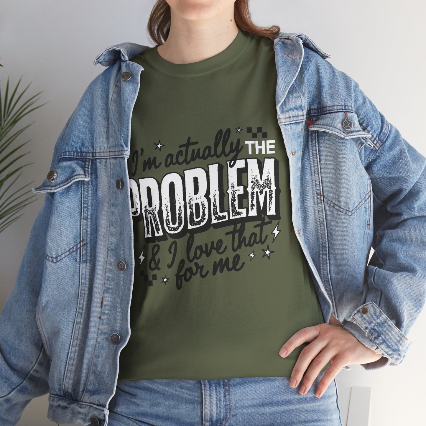 "I'm Actually the Problem" Graphic Tee — Funny Self-Aware Sarcastic T-Shirt