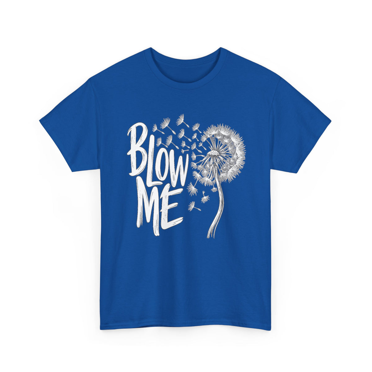 Blow Me Dandelion Tee — Playful Floral Graphic T-Shirt