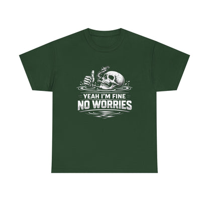 Skull "Yeah I'm Fine No Worries" Graphic Tee
