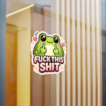 Funny Frog Vinyl Sticker — “Fuck This Shit” Kiss-Cut Decal