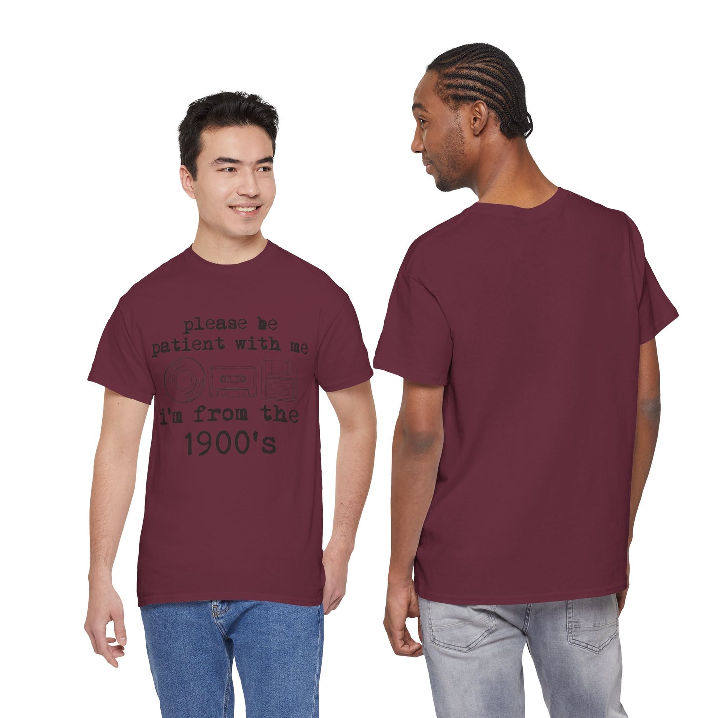 Vintage Humor T-Shirt - "Please Be Patient With Me I'm From the 1900's" Retro Tech Tee
