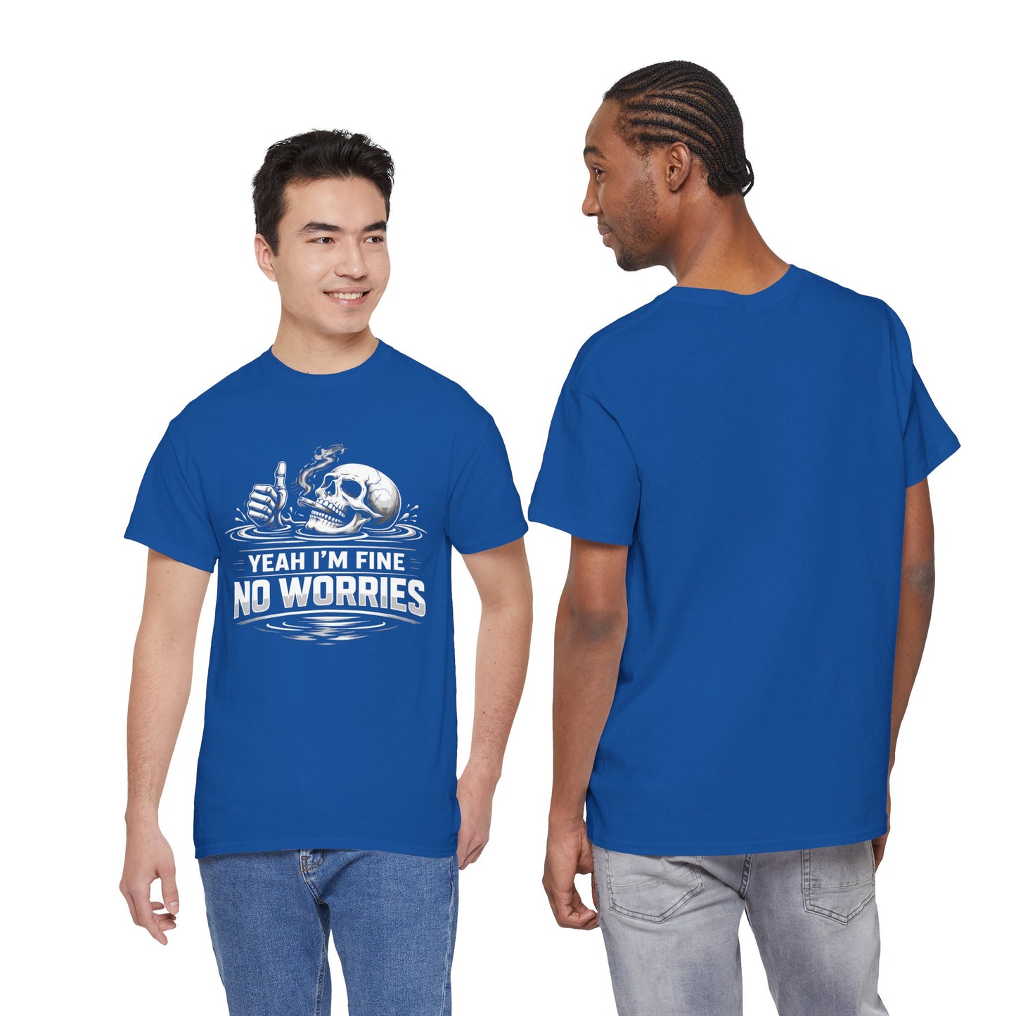 Skull "Yeah I'm Fine No Worries" Graphic Tee