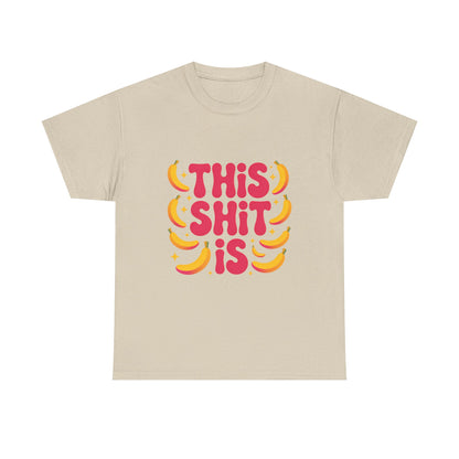 Graphic Tee — “This Shit Is” Retro Banana Pop Shirt