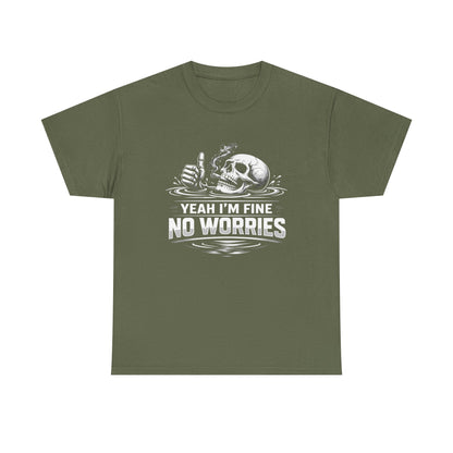 Skull "Yeah I'm Fine No Worries" Graphic Tee
