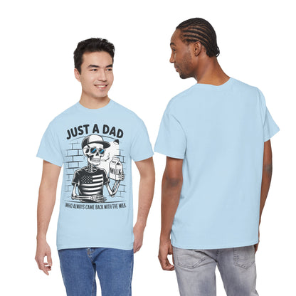 Just A Dad Skull Tee — "Who Always Came Back With The Milk" Vintage Father's Day T‑Shirt