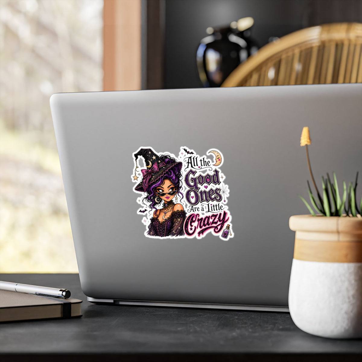 Witchy Quote Vinyl Sticker — "All the Good Ones Are a Little Crazy" Kiss-Cut Decal
