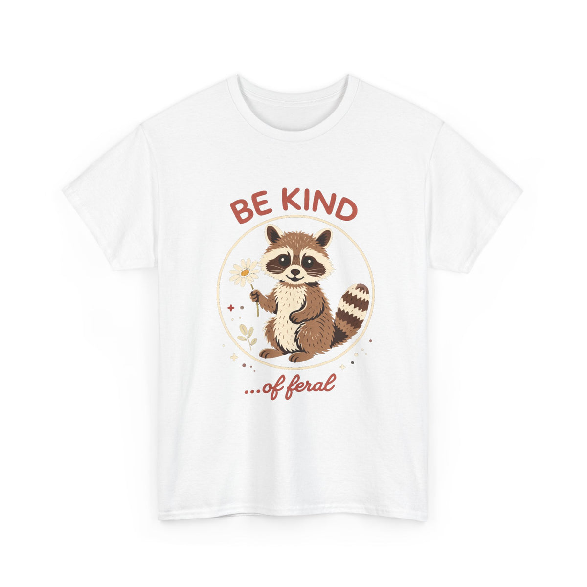 "Be Kind...of Feral" Raccoon Graphic Tee