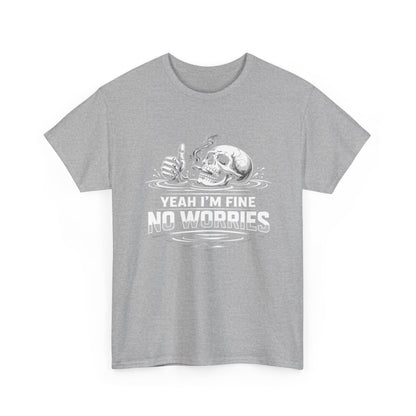 Skull "Yeah I'm Fine No Worries" Graphic Tee
