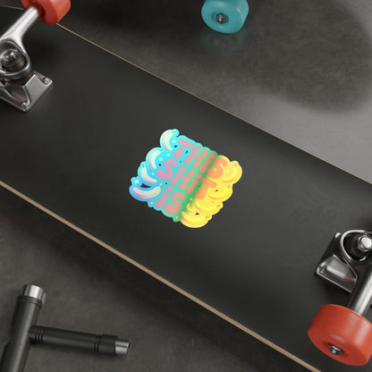 Holographic Die-Cut Sticker — "This Shit Is" Rainbow Banana Design