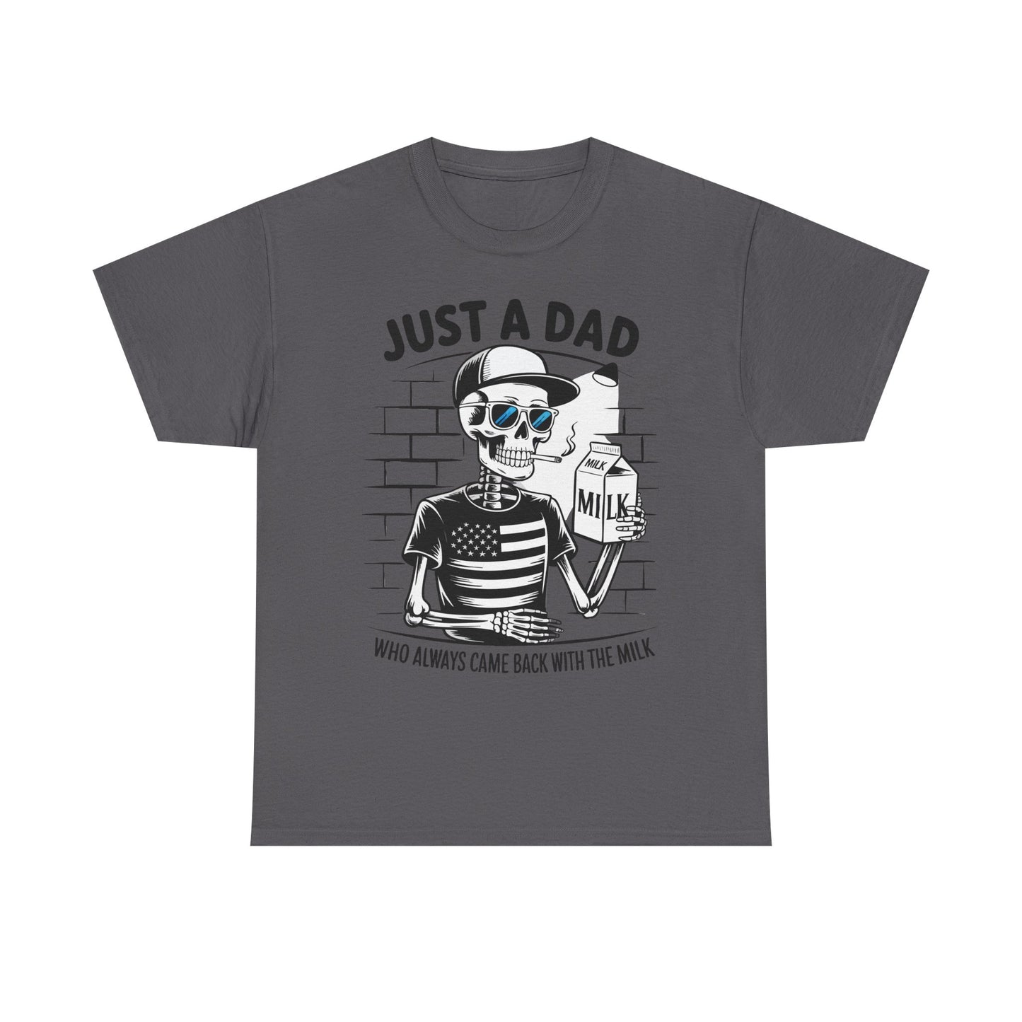 Just A Dad Skull Tee — "Who Always Came Back With The Milk" Vintage Father's Day T‑Shirt