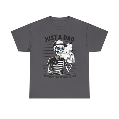 Just A Dad Skull Tee — "Who Always Came Back With The Milk" Vintage Father's Day T‑Shirt